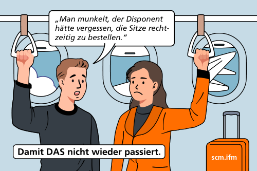 Eine männliche und eine weibliche Person stehen in einem Flugzeug und halten sich wie in einem Bus an Haltegriffen fest. Der Mann sagt zu der Frau, dass der Pilot meinte, der Disponent habe vergessen, die Sitze rechtzeitig zu ordern.