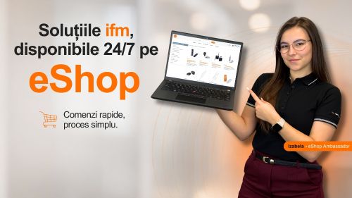 Platforma eShop my ifm pentru comenzi rapide și acces la produsele noastre