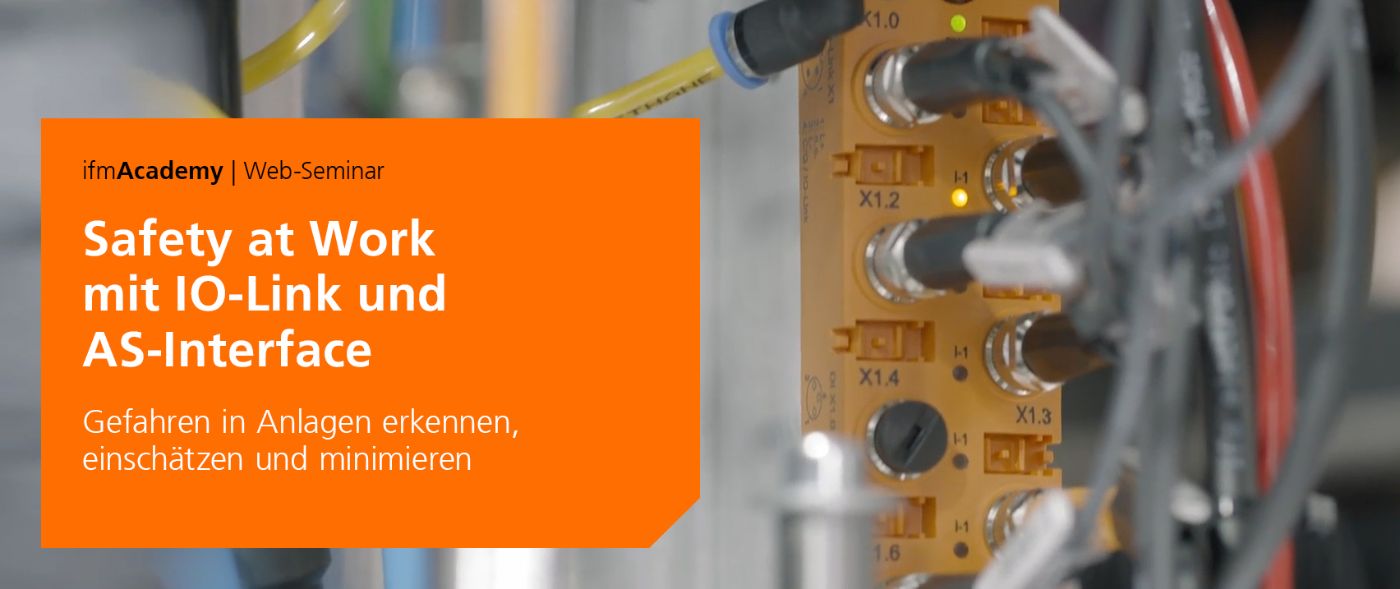 Web-Seminar: Safety at work mit IO-Link und AS-Interface - ifm