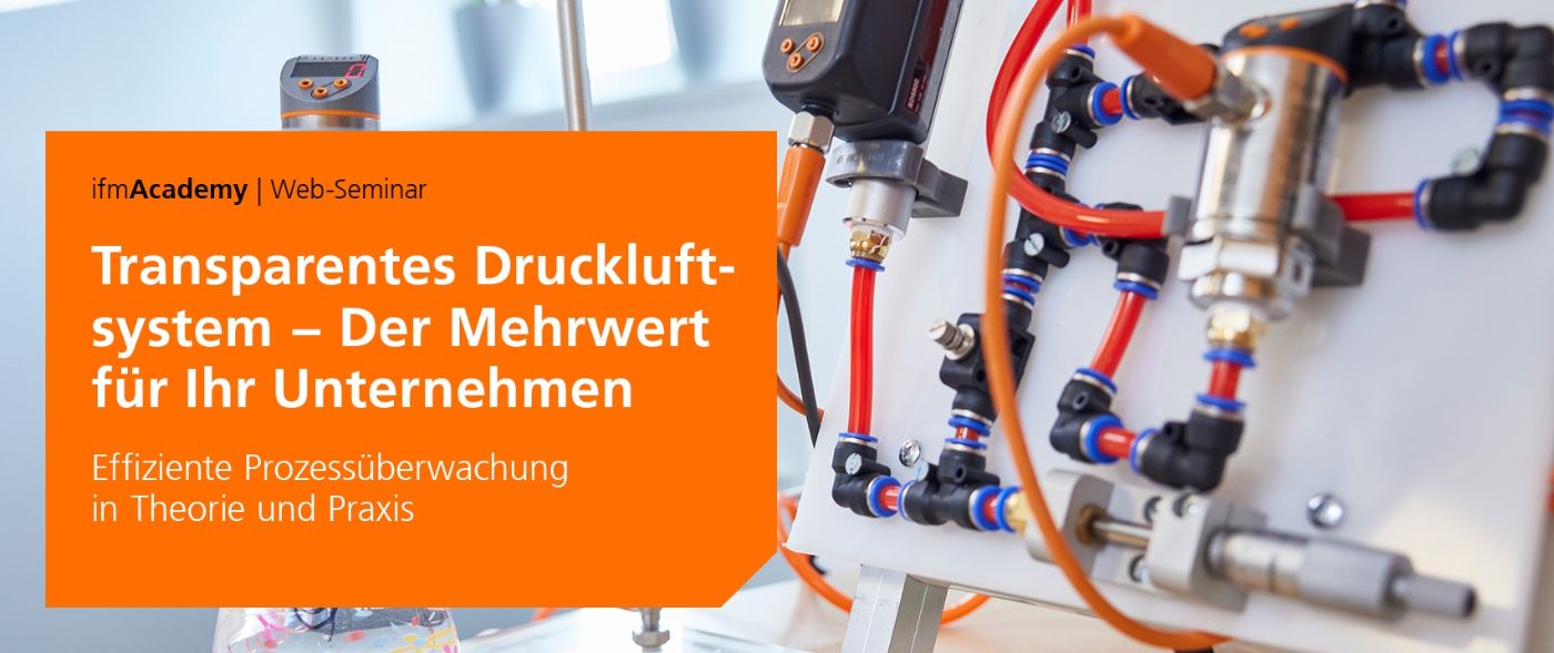 Web-Seminar: Druckluft in Theorie und Praxis überwachen - ifm