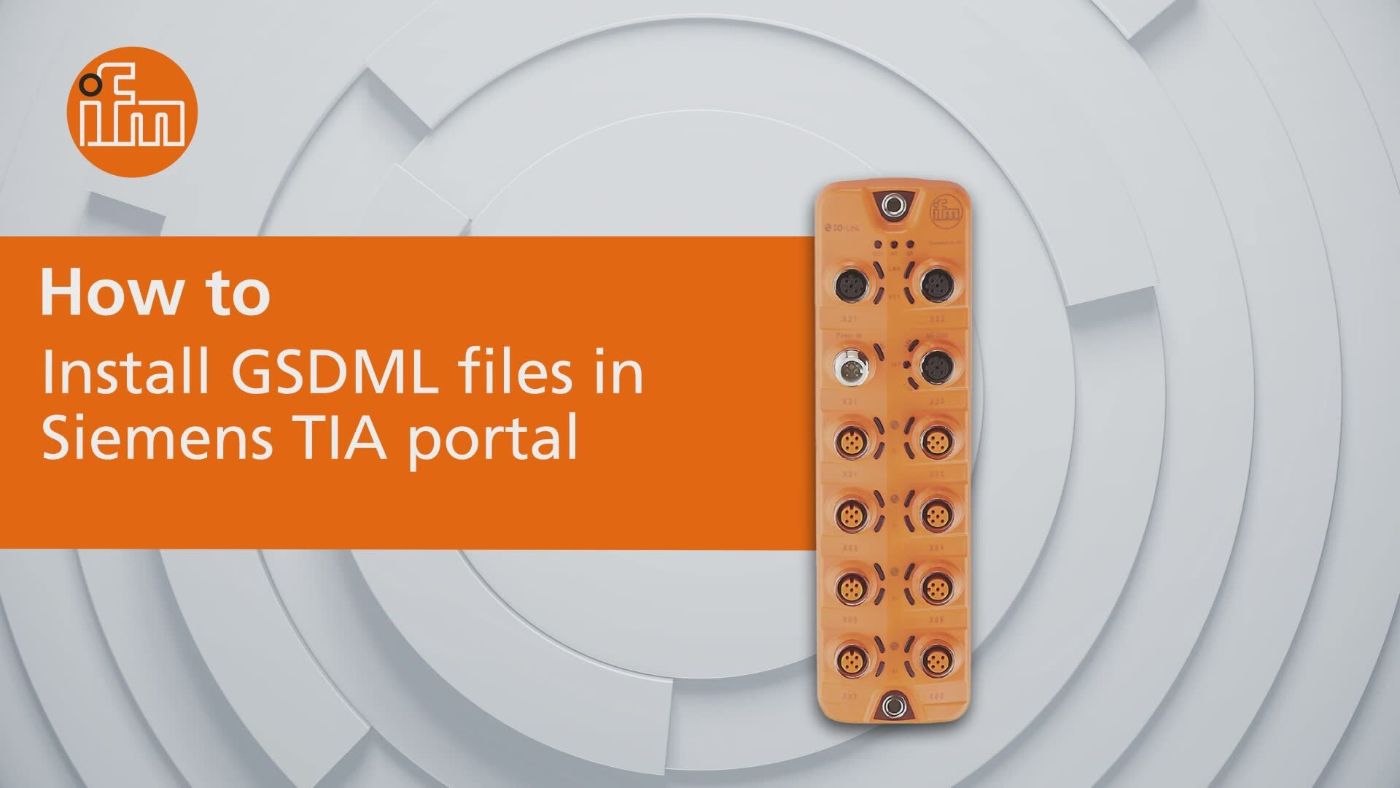 How to install GSDML files in Siemens TIA portal [video] - ifm